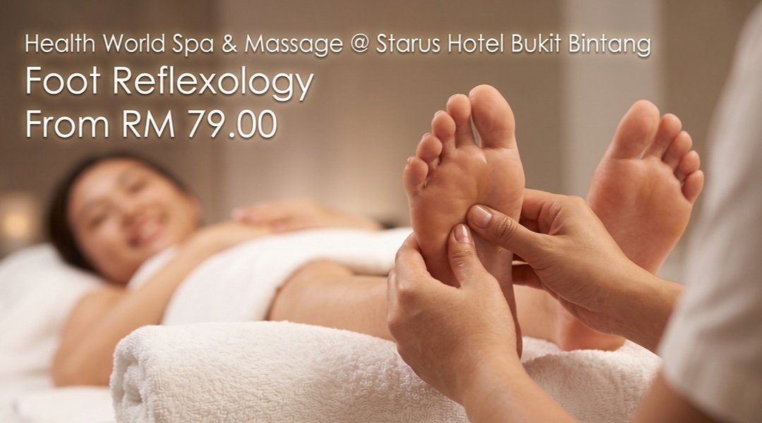 Health World Spa & Massage @ Starus Hotel Bukit Bintang -Foot Massage + Foot Spa 